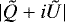 $|\tilde{Q}&#x002B;i\tilde{U}|$