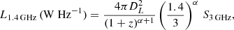 $$ \begin{aligned} L_{1.4\mathrm {\,GHz}} \,(\mathrm{W\; Hz^{-1}}) = \frac{4\pi D^2_L}{(1+z)^{\alpha +1}} \left(\frac{1.4}{3}\right)^{\alpha }\,S_{\rm 3\,GHz}, \end{aligned} $$