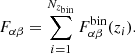 $$ \begin{aligned} F_{\alpha \beta } = \sum _{i=1}^{N_{z_\text{bin}}} F_{\alpha \beta }^\text{bin}(z_{ i}). \end{aligned} $$