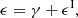 $$ \begin{aligned} \epsilon =\gamma +\epsilon ^\mathrm{I}, \end{aligned} $$