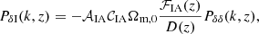 $$ \begin{aligned} P_{\delta \mathrm{I}}(k, z)&= -\mathcal{{A}}_{\rm IA} \mathcal{{C}}_{\rm IA} \Omega _{\mathrm{m},0}\frac{\mathcal{{F}}_{\rm IA}(z)}{D(z)}P_{\delta \delta }(k,z),\end{aligned} $$