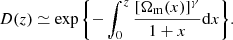$$ \begin{aligned} D(z) \simeq \exp {\left\{ - \int _{0}^{z}{\frac{[\Omega _{\rm m}(x)]^{\gamma }}{1 + x} \mathrm{d}x} \right\} } . \end{aligned} $$