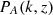 $ {P_{A}(k, z)} $
