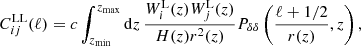$$ \begin{aligned} C^\mathrm{LL}_{ij}(\ell ) = c\int _{z_{\rm min}}^{z_{\rm max}}\mathrm{d} z\,\frac{ W^\mathrm{L}_i(z)W^\mathrm{L}_j(z)}{H(z)r^2(z)} P_{\delta \delta }\left(\frac{\ell +1/2}{r(z)},z\right), \end{aligned} $$