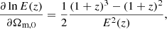 $$ \begin{aligned} \frac{\partial \ln {E(z)}}{\partial \Omega _{\mathrm{m},0}}&= \frac{1}{2} \frac{(1 + z)^3 - (1 + z)^2}{E^2(z)},\end{aligned} $$