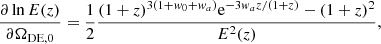 $$ \begin{aligned} \frac{\partial \ln {E(z)}}{\partial \Omega _{\rm {DE},0}}&= \frac{1}{2} \frac{(1 + z)^{3(1 + w_0 + w_{ a})} \mathrm{e}^{-3 w_{a} z/(1 + z)} - (1 + z)^2}{E^2(z)},\end{aligned} $$