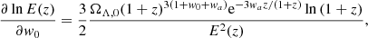 $$ \begin{aligned} \frac{\partial \ln {E(z)}}{\partial w_0}&= \frac{3}{2} \frac{\Omega _{\Lambda ,0} (1 + z)^{3(1 + w_0 + w_{ a})} \mathrm{e}^{-3 w_{ a} z/(1 + z)} \ln {(1+ z)}}{E^2(z)},\end{aligned} $$