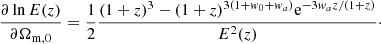 $$ \begin{aligned} \frac{\partial \ln {E(z)}}{\partial \Omega _{\mathrm{m},0}} = \frac{1}{2} \frac{(1 + z)^3 - (1 + z)^{3(1 + w_0 + w_{ a})} \mathrm{e}^{-3 w_{ a} z/(1 + z)}}{E^2(z)}\cdot \end{aligned} $$