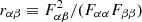 $ r_{\alpha\beta} \equiv F_{\alpha\beta}^2/(F_{\alpha\alpha}F_{\beta\beta}) $