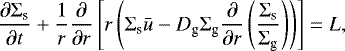 \begin{align*} \frac{\partial \Sigma_{\textrm{s}}}{\partial t} &#x002B; \frac{1}{r} \frac{\partial}{\partial r} \left[ r \left( \Sigma_{\textrm{s}} \bar{u} - D_{\textrm{g}} \Sigma_{\textrm{g}} \frac{\partial}{\partial r} \left( \frac{\Sigma_{\textrm{s}}}{\Sigma_{\textrm{g}}} \right) \right) \right] = L,\end{align*}