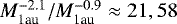 $M_{\textrm{1au}}^{ -2.1} / M_{\textrm{1au }}^{-0.9} \approx 21,58$
