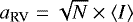 $a_{\textrm{RV}} = \sqrt N \times \langle I\rangle$