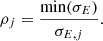 $$ \begin{aligned}&\rho _j = \frac{\min (\sigma _E)}{\sigma _{E,j}}. \end{aligned} $$
