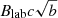 $ B_{\mathrm{lab}} c \sqrt{b} $