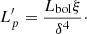 $$ \begin{aligned} L^\prime _p=\frac{L_{\rm bol}\xi }{\delta ^4}\cdot \end{aligned} $$