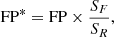 $$ \begin{aligned} \mathrm{FP}^* = \mathrm{FP} \times \frac{S_F}{S_R}, \end{aligned} $$