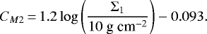 \begin{eqnarray*} C_{M2}\,{=}\,1.2\log{\left(\frac{\Sigma_1 }{ 10~\mbox{g~cm}^{-2} }\right)}-0.093.\end{eqnarray*}