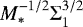 $M_*^{-1/2}\Sigma_1^{3/2}$