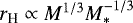 $r_{\textrm{H}}\propto M^{1/3}M_*^{-1/3}$