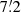 $ 7{{\overset{\prime}{.}}}2 $