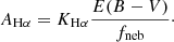 $$ \begin{aligned} A_{\mathrm{H}\alpha } = K_{\mathrm{H}\alpha } \frac{E(B-V)}{{f_{\rm neb}}}\cdot \end{aligned} $$