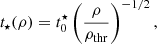 $$ \begin{aligned} t_{\star }(\rho ) = t^{\star }_0 \left( \frac{\rho }{\rho _{\rm thr}} \right)^{-1/2}, \end{aligned} $$