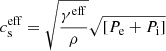 $$ \begin{aligned} c_{\rm s}^\mathrm{eff}=\sqrt{\frac{\gamma ^\mathrm{eff}}{\rho }}\sqrt{[P_{\rm e}+P_{\rm i}]} \end{aligned} $$