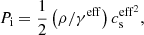 $$ \begin{aligned} P_{\rm i}=\frac{1}{2}\left(\rho /\gamma ^\mathrm{eff}\right)c_{\rm s}^\mathrm{eff^{2}}, \end{aligned} $$