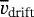 $\overline{v}_{\text{drift}}$