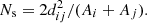 $$ \begin{aligned} N_{\rm s}=2d_{ij}^2/(A_i+A_j). \end{aligned} $$