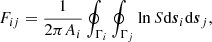 $$ \begin{aligned} F_{ij}=\dfrac{1}{2\pi A_{i}}\oint _{\Gamma _{i}}\oint _{\Gamma _{j}}\ln S \mathrm{d}\boldsymbol{s}_i\mathrm{d}\boldsymbol{s}_j, \end{aligned} $$