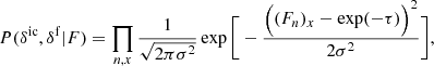 $$ \begin{aligned} P(\delta ^\mathrm{ic},\delta ^\mathrm{f}|F) = \prod _{n,x} \frac{1}{\sqrt{2\pi \sigma ^2}} \exp \Bigg [-\frac{\Big ((F_n)_x - \exp (-\tau )\Big )^2}{2\sigma ^2}\Bigg ], \end{aligned} $$