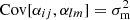 $ \mathrm{Cov}[ \alpha_{ij}, \alpha_{lm} ] = \sigma_{\mathrm{m}}^2 $