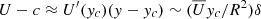 $ U-c \approx U^{\prime}(y_c) (y-y_c) \sim (\overline{U} y_c/R^2) \delta $