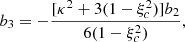 $$ \begin{aligned}&b_3 = - \frac{[\kappa ^2 + 3(1-\xi _c^2)]b_2}{6(1-\xi _c^2)} , \end{aligned} $$