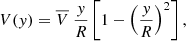 $$ \begin{aligned} V (y) = \overline{V}\ \frac{y}{R} \left[1-\left(\frac{y}{R}\right)^2 \right] , \end{aligned} $$
