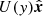 $ U(y) {\hat{\boldsymbol{x}}} $