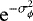 $\rm{e}^{-\sigma^2_{\phi}}$