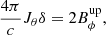 $$ \begin{aligned} \frac{4\pi }{c}J_{\theta }\delta =2B^\mathrm{up}_{\phi }, \end{aligned} $$