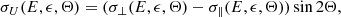 $$ \begin{aligned} \sigma _{U}(E,\epsilon ,\Theta )=(\sigma _{\perp }(E,\epsilon ,\Theta )-\sigma _{\parallel }(E,\epsilon ,\Theta ))\sin 2\Theta , \end{aligned} $$