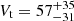 $ V_{\mathrm{t}}=57_{-31}^{+35} $
