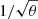 $ 1/\sqrt{\theta} $