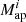 $ M_\mathrm{ap}^i $