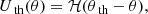 $$ \begin{aligned} U_{\text{ th}}(\theta ) = \mathcal{H} (\theta _{\text{ th}}-\theta ), \end{aligned} $$