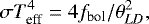 \begin{equation*}\sigma T_{\textrm{eff}}^{4} = 4 f_{\textrm{bol}}/\theta_{LD}^{2}, \end{equation*}
