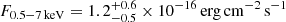 $ F_{0.5{-}7\,\mathrm{keV}}=1.2^{+0.6}_{-0.5}\times10^{-16}\,\mathrm{erg\,cm^{-2}\,s^{-1}} $