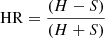 $ \mathrm{HR}=\frac{(H-S)}{(H+S)} $