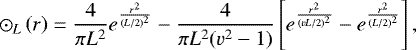 \begin{equation*} \sun_{L} \left(r\right) = \frac{4}{\pi L^{2}} e^{\frac{r^{2}} {(L/2)^{2}}} - \frac{4}{\pi L^{2} (v^{2} -1)} \left[ e^{\frac{r^{2}}{(vL/2)^{2}}} -e^{\frac{r^{2}}{(L/2)^{2}}}\right],\end{equation*}