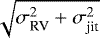 $\sqrt{\sigma^{2}_{\textrm{RV}}+\sigma^{2}_{\textrm{jit}}}$