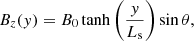 $$ \begin{aligned} B_{z}({ y}) = B_0\tanh \left(\frac{{ y}}{L_{\rm s}}\right)\sin \theta , \end{aligned} $$